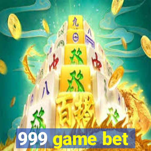 999 game bet